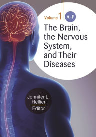 Title: The Brain, the Nervous System, and Their Diseases: [3 volumes], Author: Jennifer L. Hellier