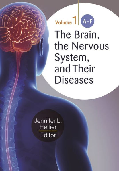 The Brain, the Nervous System, and Their Diseases: [3 volumes]