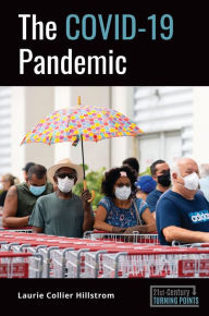 Title: The COVID-19 Pandemic, Author: Laurie Collier Hillstrom