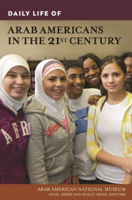 Title: Daily Life of Arab Americans in the 21st Century, Author: Anan Ameri