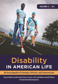 Title: Disability in American Life: An Encyclopedia of Concepts, Policies, and Controversies [2 volumes], Author: Andy Imparato
