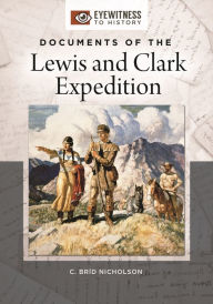 Title: Documents of the Lewis and Clark Expedition, Author: C. Bríd Nicholson