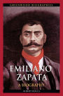 Emiliano Zapata: A Biography