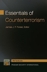 Title: Essentials of Counterterrorism, Author: James J. F. Forest