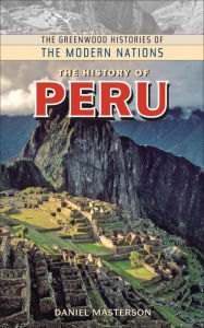 Title: The History of Peru, Author: Daniel Masterson