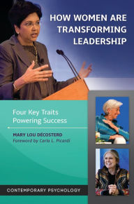 Title: How Women Are Transforming Leadership: Four Key Traits Powering Success, Author: Mary Lou Décosterd