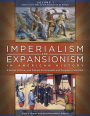 Imperialism and Expansionism in American History: A Social, Political, and Cultural Encyclopedia and Document Collection [4 volumes]