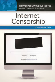 Title: Internet Censorship: A Reference Handbook, Author: Bernadette H. Schell