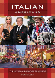Title: Italian Americans: The History and Culture of a People, Author: Eric Martone