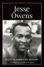 Jesse Owens: A Life in American History