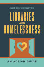 Libraries and Homelessness: An Action Guide