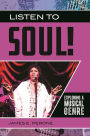 Listen to Soul!: Exploring a Musical Genre