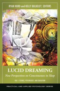 Title: Lucid Dreaming: New Perspectives on Consciousness in Sleep [2 volumes], Author: Stephen LaBerge