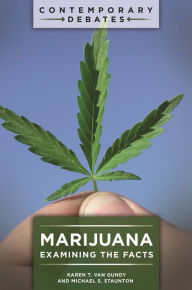 Title: Marijuana: Examining the Facts, Author: Karen T. Van Gundy