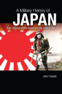 A Military History of Japan: From the Age of the Samurai to the 21st Century