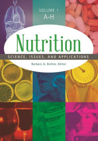 Title: Nutrition: Science, Issues, and Applications [2 volumes], Author: Barbara A. Brehm