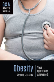 Title: Obesity: Your Questions Answered, Author: Christine L. B. Selby