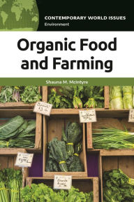 Title: Organic Food and Farming: A Reference Handbook, Author: Shauna M. McIntyre