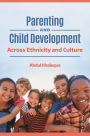 Parenting and Child Development: Across Ethnicity and Culture