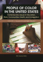 People of Color in the United States: Contemporary Issues in Education, Work, Communities, Health, and Immigration [4 volumes]