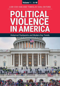 Title: Political Violence in America: [2 volumes], Author: Lori Cox Han