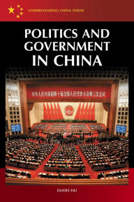 Title: Politics and Government in China, Author: Guoli Liu