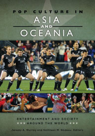 Title: Pop Culture in Asia and Oceania, Author: Jeremy A. Murray