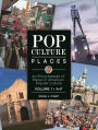 Pop Culture Places: An Encyclopedia of Places in American Popular Culture [3 volumes]