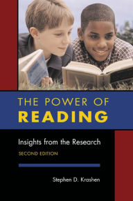 Title: The Power of Reading: Insights from the Research, Author: Stephen D. Krashen