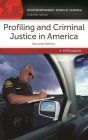 Profiling and Criminal Justice in America: A Reference Handbook