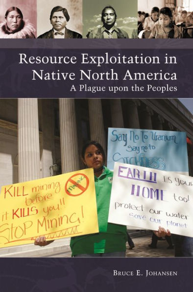 Resource Exploitation in Native North America: A Plague upon the Peoples