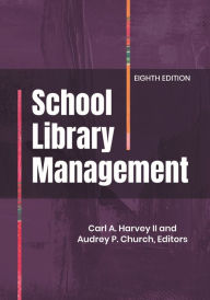Title: School Library Management, Author: Carl A. Harvey II