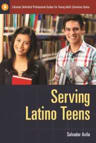 Title: Serving Latino Teens, Author: Salvador Avila