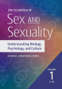 Encyclopedia of Sex and Sexuality: Understanding Biology, Psychology, and Culture [2 volumes]