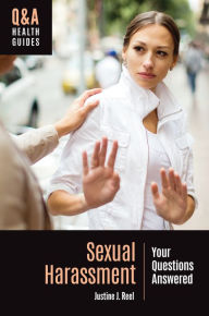 Title: Sexual Harassment: Your Questions Answered, Author: Justine J. Reel