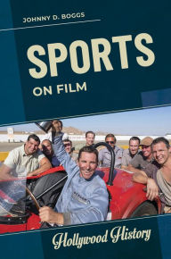 Title: Sports on Film, Author: Johnny D. Boggs