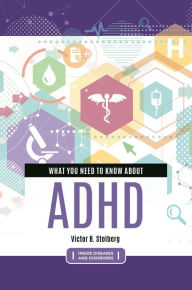 Title: What You Need to Know about ADHD, Author: Victor B. Stolberg