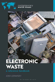 Title: Electronic Waste: A Reference Handbook, Author: Josh Lepawsky