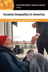 Title: Income Inequality in America: A Reference Handbook, Author: Stacey M. Jones