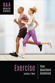 Title: Exercise: Your Questions Answered, Author: Justine J. Reel