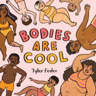 Title: Bodies Are Cool, Author: Tyler Feder