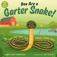 Title: You Are a Garter Snake!, Author: Laurie Ann Thompson