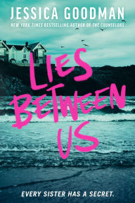 Title: Lies Between Us, Author: Jessica Goodman