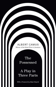 Title: The Possessed, Author: Albert Camus