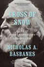 Cross of Snow: A Life of Henry Wadsworth Longfellow