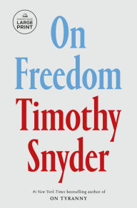 Title: On Freedom, Author: Timothy Snyder