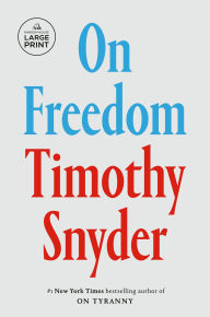 Title: On Freedom, Author: Timothy Snyder
