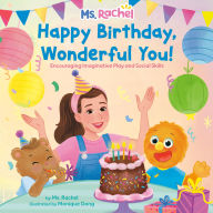 Title: Happy Birthday, Wonderful You!: Encouraging Imaginative Play and Social Skills (Ms. Rachel): Includes 25 Stickers, Author: Ms. Rachel