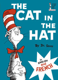 Title: The Cat in the Hat in English and French, Author: Dr. Seuss