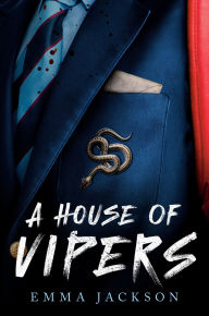Title: A House of Vipers, Author: Emma Jackson